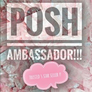 POSH AMBASSADOR 5 STAR SELLER !